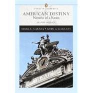 American Destiny: Narrative of a Nation, Single Volume Edition (Penguin Academics Series) 9780321316363