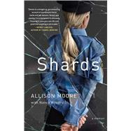 Shards A Young Vice Cop Investigates Her Darkest Case of Meth Addiction—Her Own 9781451696363