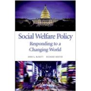 Social Welfare Policy: Responding to a Changing World 9780190616366