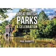 Great British Parks 9781445656366