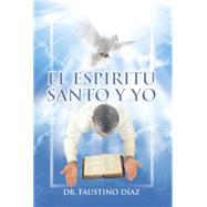 El Espíritu Santo y Yo 9781503516366
