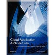 Cloud Application Architectures