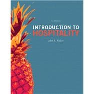 Introduction to Hospitality and Plus MyHospitalityLab with Pearson eText -- Access Card Package 9780134066370