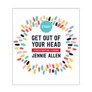 Get Out of Your Head Study Guide 9780310116370
