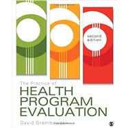 The Practice of Health Program Evaluation 9781483376370