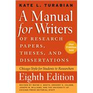 Manual for Writers of Research Papers, Theses, and Dissertations, Eighth Edition : Chicago Style for Students and Researchers 9780226816371