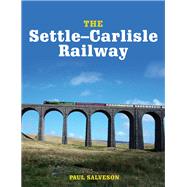 The Settle-carlisle Railway 9781785006371