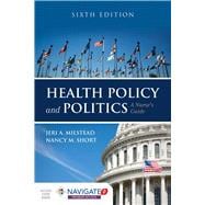 Health Policy and Politics 9781284126372