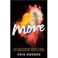 Immeasurably More 9780857216373