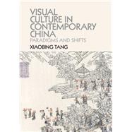 Visual Culture in Contemporary China 9781107446373