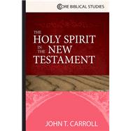 The Holy Spirit in the New Testament 9781426766374