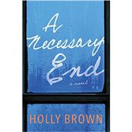 A Necessary End 9780062356376