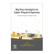 Big Data Analytics for Cyber-physical Systems 9780128166376