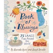 Book of Blessings: 75 Graces from Around the World 9780762456376