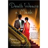 Death Wears a Mask A Mystery 9781250046376