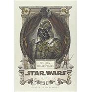 William Shakespeare's Star Wars 9781594746376