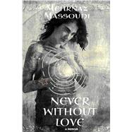 Never Without Love 9781771336376