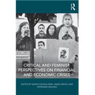 Critical and Feminist Perspectives on Financial and Economic Crises 9781138886377