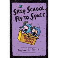 Skip School, Fly to Space A Pearls Before Swine Collection 9781449436377