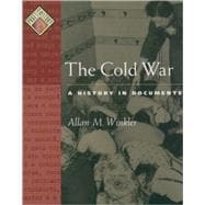 The Cold War; A History in Documents