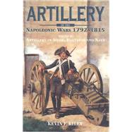 Artillery of the Napoleonic Wars 9781848326378