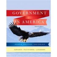 Government in America : People, Politics, and Policy 9780205806379