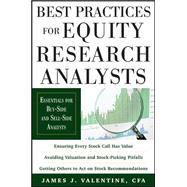 Best Practices for Equity Research Analysts: Essentials for Buy-Side and Sell-Side Analysts 9780071736381