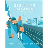Beginning Algebra Early Graphing plus MyMathLab -- Access Card Package 9780134266381