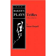 Trifles