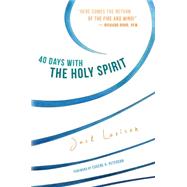 40 Days With the Holy Spirit: Fresh Air for Every Day 9781612616384