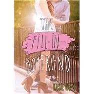 The Fill-in Boyfriend 9780062336385