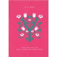When You Are Old: Early Poems and Fairy Tales 9780143126386