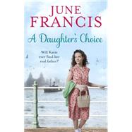 A Daughter's Choice 9780091956387