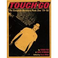 Touch and Go The Complete Hardcore Punk Zine '79?'83 9780979616389