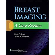 Breast Imaging: A Core Review 9781451176391
