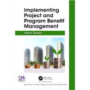 Implementing Project and Program Benefit Management 9781498786393
