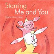 Starring Me and You 9781894786393