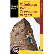 Climbing From Toproping to Sport 9781493016396