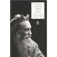 The History of the Kings of Britain 9781551116396