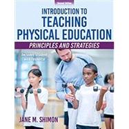 Introduction to Teaching Physical Education 2nd Edition With Web Resource 9781492566397