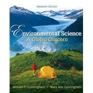 Cunningham, Environmental Science: A Global Concern , © 2010 11e, Student Edition (Reinforced Binding) 9780078936401