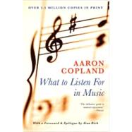 What to Listen For in Music 9780451226402