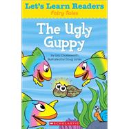Let's Learn Readers: Ugly Guppy, The 9780545686402