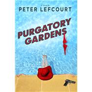 Purgatory Gardens 9781632206404