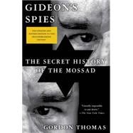 Gideon's Spies The Secret History of the Mossad 9781250056405