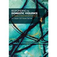 Responding to Domestic Violence : The Integration of Criminal Justice and Human Services 9781412956406