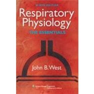 Respiratory Physiology The Essentials 9781609136406