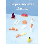 Experimental Eating 9781908966407