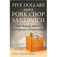 Five Dollars and a Pork Chop Sandwich 9780807076408