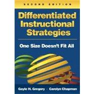 Differentiated Instructional Strategies : One Size Doesn't Fit All 9781412936408